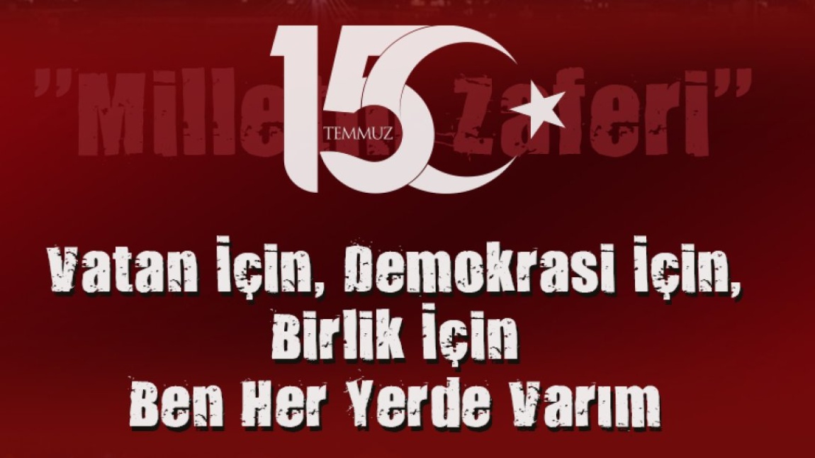 15 TEMMUZ DEMOKRASİ VE MİLLİ BİRLİK GÜNÜ AFİŞİ